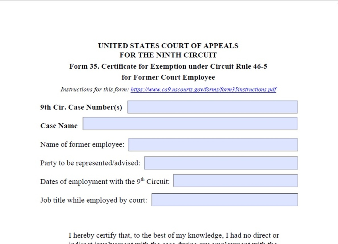 Preview of Form 35. Certificate for Exemption under Circuit Rule 46-5 for Former Court Employee